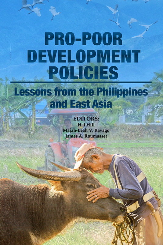 Pro-poor development policies :  lessons from the Philippines and East Asia /  edited by Hal Hill, Majah-Leah V. Ravago, James A. Roumasset.